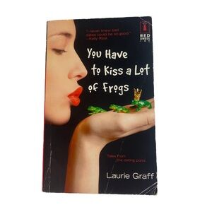 'You Have to Kiss a Lot of Frogs' Book by Laurie Graff